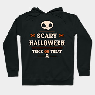 Scary Halloween - Trick or Treat Hoodie